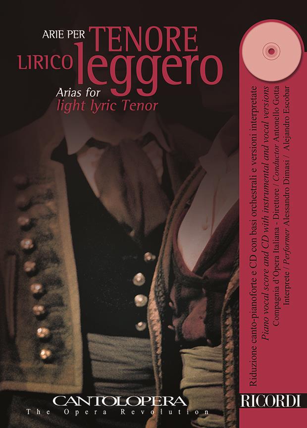 Cantolopera: Arie Per Tenore Lirico Leggero - Arias for Light Lyric Tenor with piano/ Per Voce e Pianoforte - tenor a klavír